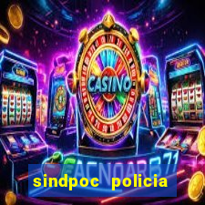 sindpoc policia civil bahia